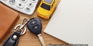 Cheapest Car Insurance